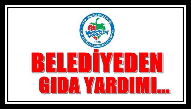  Belediyeden gıda yardımı