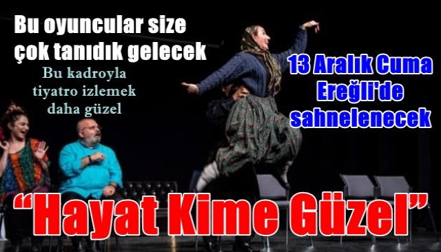 2 perdelik komedi Ereğli´de sergilenecek