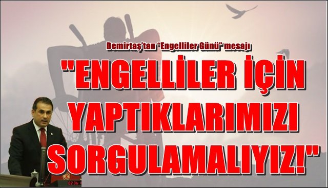 “3 Aralık Farkındalık günüdür!”