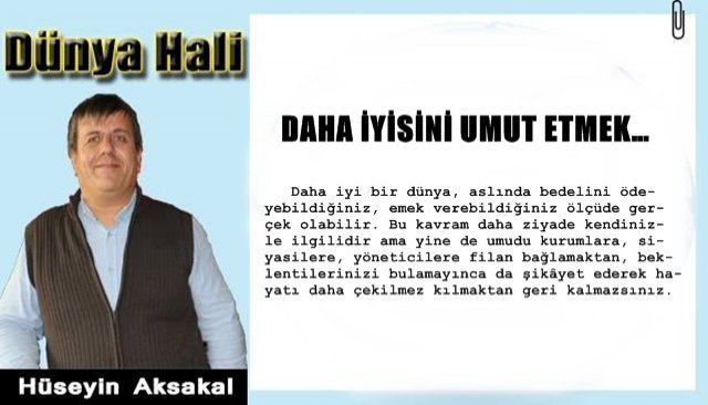 DAHA İYİSİNİ UMUT ETMEK… 