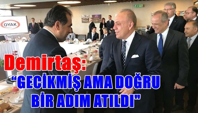 Demirtaş, OYAK´ın düzenlediği toplantıyı değerlendirdi