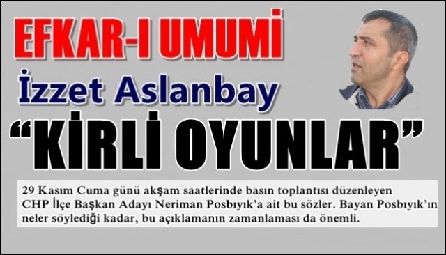 “KİRLİ OYUNLAR”