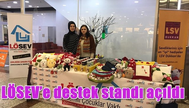 LÖSEV’e destek standı açıldı