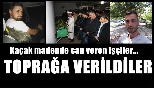 Maden faciasında ölen 2 işçi toprağa verildi