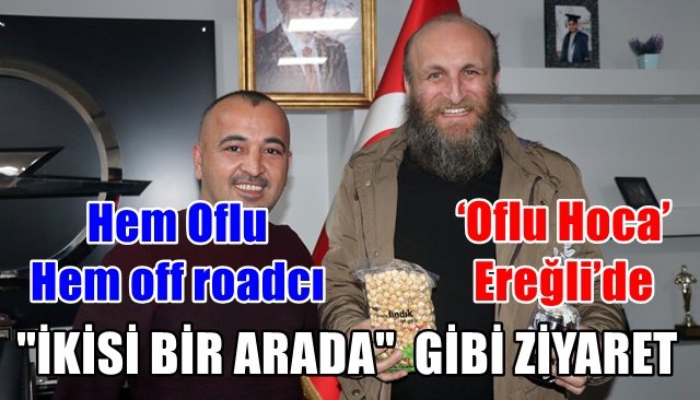 Oflu Hoca,Off Road yapmak için Ereğli^ye geldi