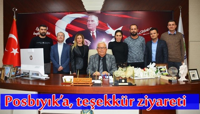 Posbıyık’a, teşekkür ziyareti