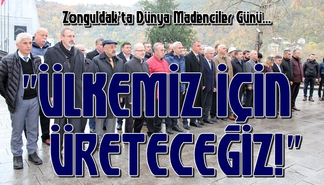 “ÜLKEMİZ İÇİN ÜRETECEĞİZ!”