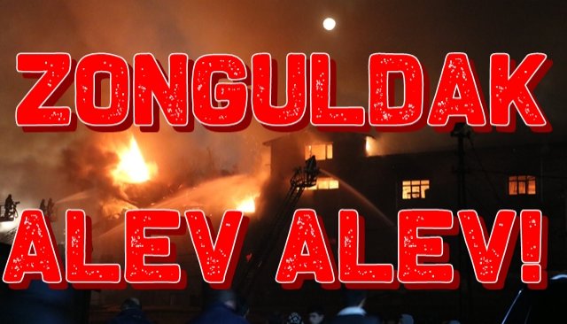 Zonguldak Alev Alev!