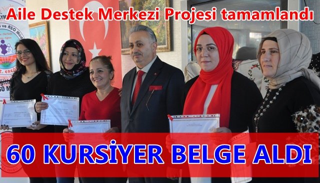 Aile Destek Merkezi Projesi tamamlandı