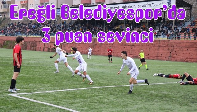 Ereğli Belediyespor’da 3 puan sevinci