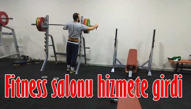 Fitness salonu hizmete girdi