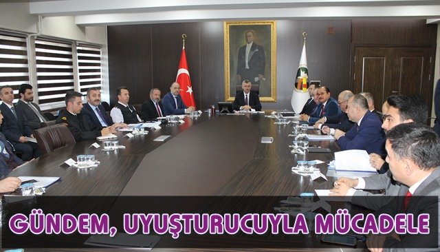 Valilikte uyuşturucu ile mücadele toplantısı