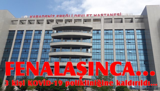 3 kişi KOVİD-19 polikliniğine kaldırıldı…