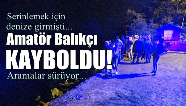 Amatör Balıkçı Kayboldu!