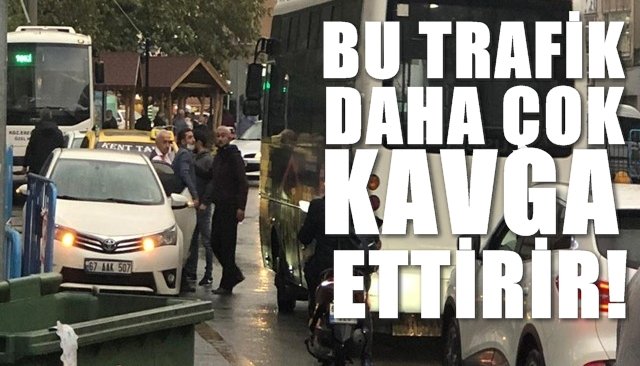 Bu trafik daha çok kavga ettirir!