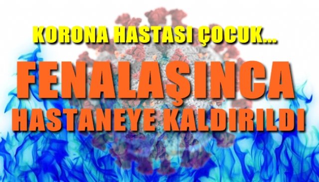 ÇOCUKLAR DA YAKALANIYOR... HASTANEYE KALDIRILDI