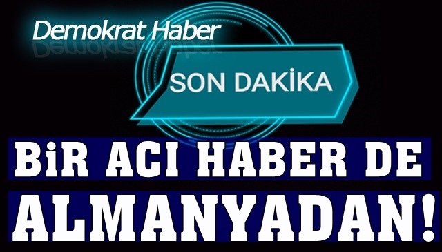 EREĞLİLİ GURBETÇİ, ALMANYA´DA CORONAYA YENİLDİ