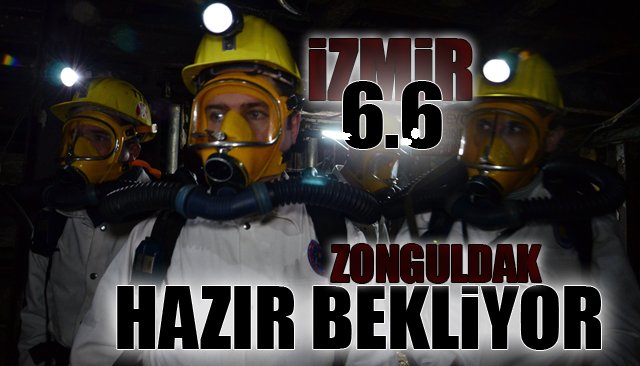 İZMİR DEPREMİ SONRASI HAZIR BEKLİYOR 