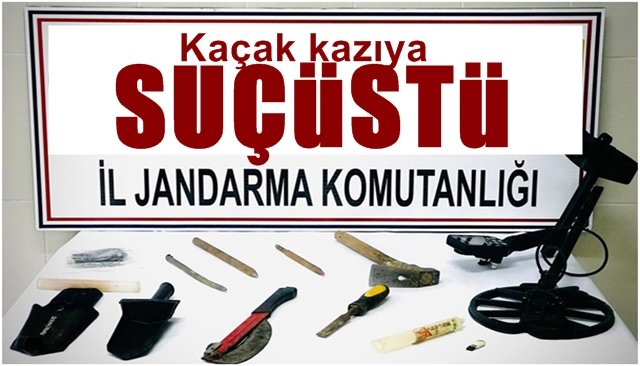 KAÇAK KAZIYA SUÇÜSTÜ