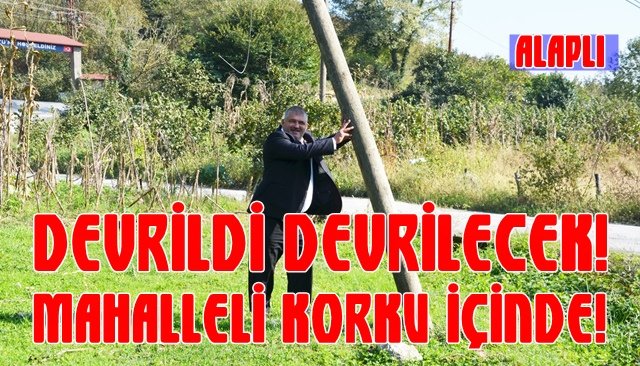 MAHALLELİ KORKU İÇİNDE!