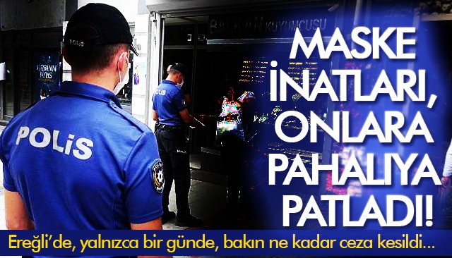 MASKE İNATLARI, ONLARA PAHALIYA PATLADI!