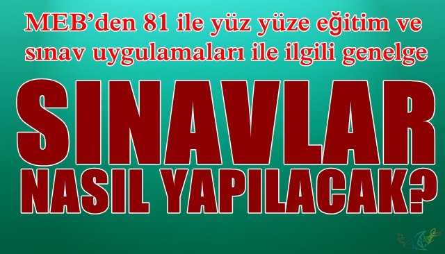 MEB´den Genelge... Sınavlar nasıl yapılacak?