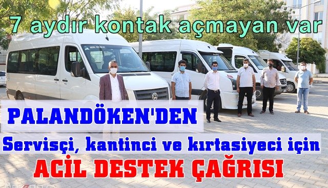 Palandöken: ´´Servisçi, kantinci ve kırtasiyeci esnafı acil destek verilmeli´´