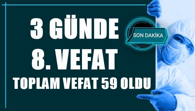 3 GÜNDE 8. VEFAT