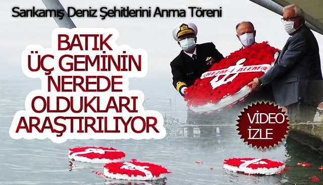 BEZM-İ ALEM, BAHR-İ AHMER VE MİTHAT PAŞA GEMİLERİNİN BATIKLARI ARANIYOR