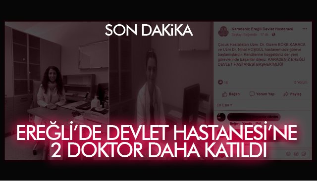 EREĞLİ’DE DEVLET HASTANESİ’NE 2 DOKTOR DAHA KATILDI