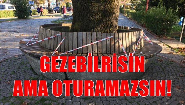 GEZEBİLRİSİN  AMA OTURAMAZSIN!