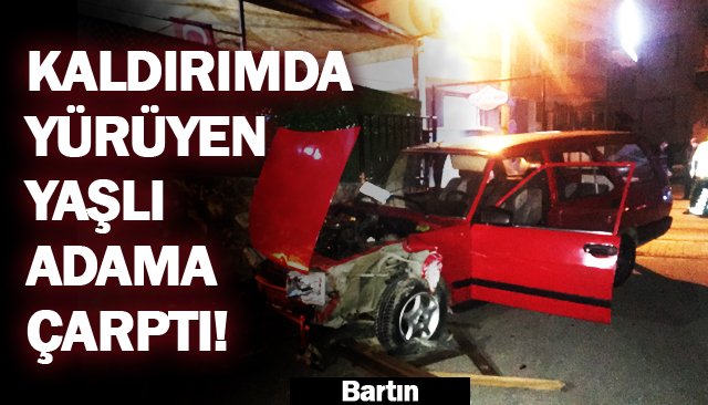 KALDIRIMDA YÜRÜYEN YAŞLI ADAMA ÇARPTI! 