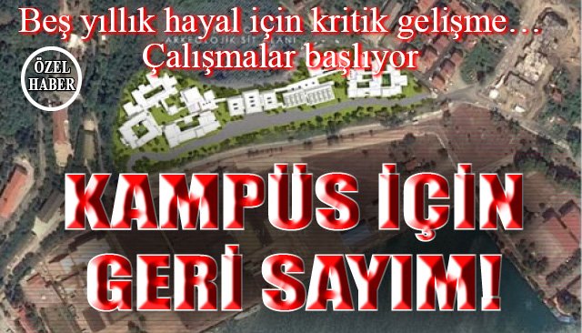 KAMPÜS İÇİN GERİ SAYIM…