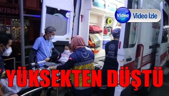 Küçük çocuk yüksekten düşerek yaralandı