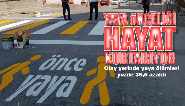 Yaya Önceliği Hayat Kurtarıyor