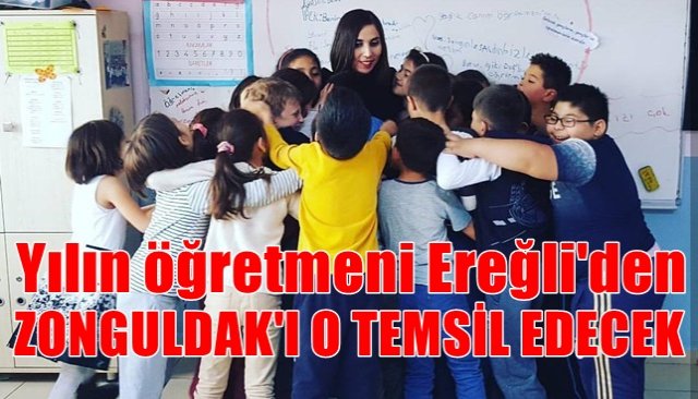 Yılın öğretmeni Ereğli´den ZONGULDAK´I O TEMSİL EDECEK