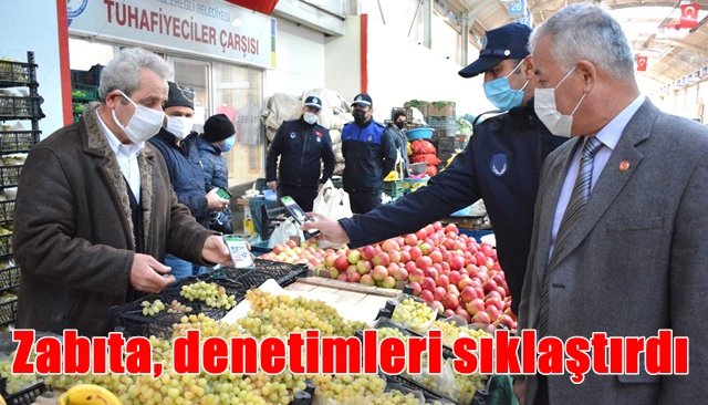 Zabıta, denetimleri sıklaştırdı