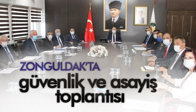 Zonguldak’ta güvenlik ve asayiş toplantısı yapıldı 