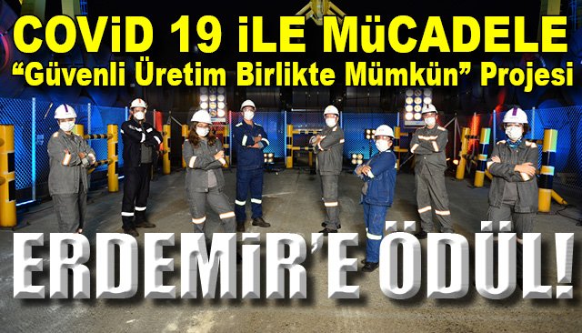 Erdemir´in Covid 19 mücadelesi ödül getirdi