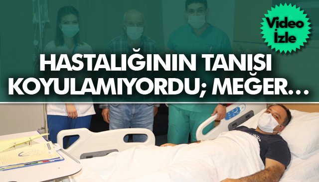 HASTALIĞININ TANISI KOYULAMIYORDU; MEĞER…