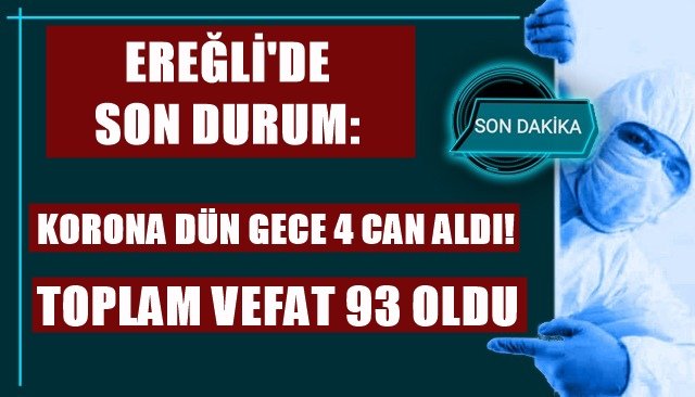 KORONA DÜN GECE 4 CAN ALDI!