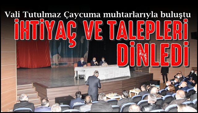 Vali Tutulmaz Çaycuma muhtarlarıyla buluştu