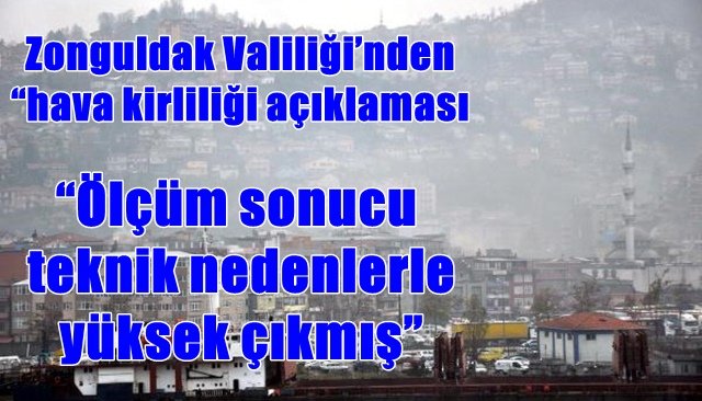 ´´YÜKSEK KİRLİLİK ORANI, TEKNİK SEBEPLERDEN KAYNAKLI´´