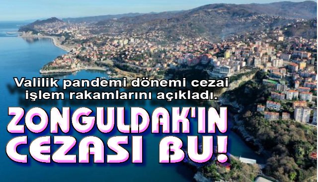 ZONGULDAK’IN CEZASI BU!