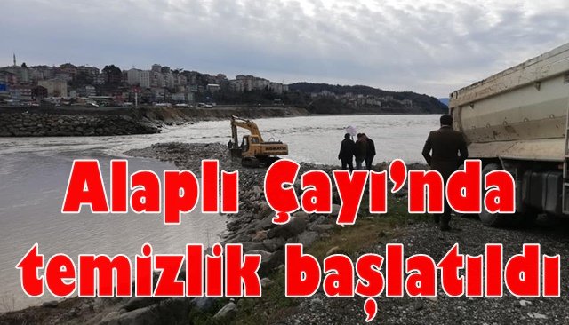 Alaplı Çayı’nda temizlik başlatıldı