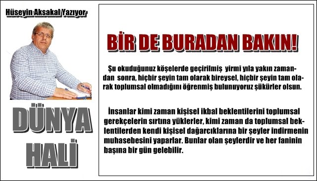 BİR DE BURADAN BAKIN!