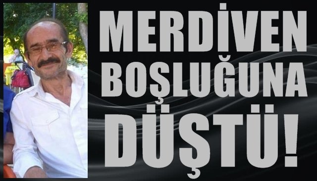 Merdiven boşluğuna düştü