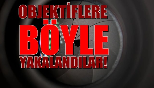 Objektifler o anda hazır bekliyordu...