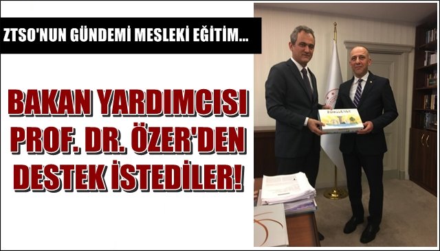 ÖZER’DEN DESTEK İSTEDİLER