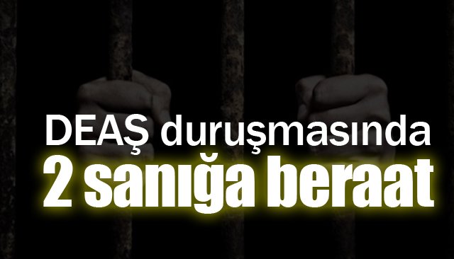 DEAŞ duruşmasında 2 sanığa beraat